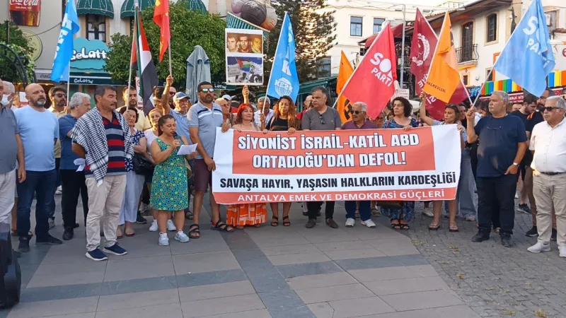 Antalya'da Emek ve Demokrasi Güçleri: BOP'un yeni savaş sahnesine hayır