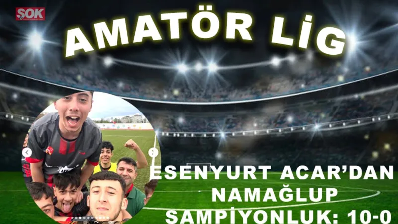 Esenyurt Acar’dan namağlup şampiyonluk: 10-0