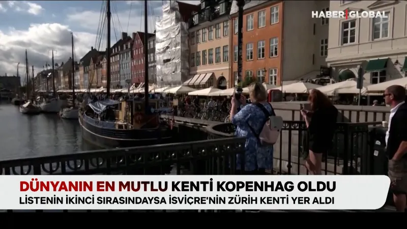 Mutluluğun Başkenti: Kopenhag Zirvede! Diğer Şehirler Şaşırtıyor