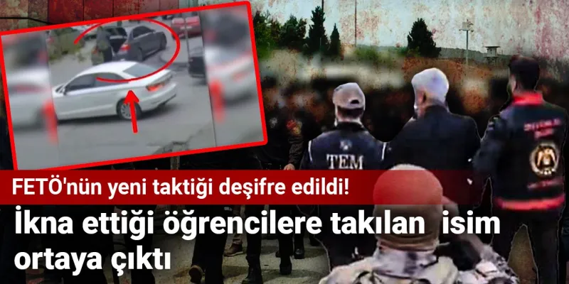 FETÖ'den Şok Taktik! Öğrencilere Verdikleri İsim Dehşete Düşürdü