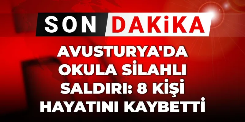 Avusturya'da Okulda Katliam! 8 Ölü: Saldırgan Kim? Şok Detaylar!